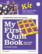 My First Quilt Book KIT (Machine Sewing) by Winky Cherry, 9780935278903
