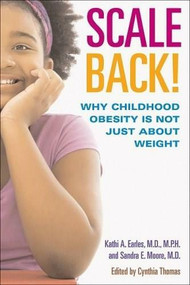 Winning the Weight War (Get Your Child in the Best Shape Ever!) by Kathy Amille Earles, MD, 9780974314488