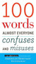 100 Words Almost Everyone Confuses and Misuses by Editors of the American Heritage Dictionaries, 9780544791190