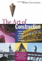The Art of Construction (Projects and Principles for Beginning Engineers & Architects) by Mario Salvadori, 9781556520808