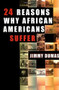 24 Reasons Why African Americans Suffer by Jimmy Dumas, 9780913543634