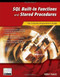 SQL Built-In Functions and Stored Procedures (The i5/iSeries Programmer's Guide) by Mike Faust, 9781583470541