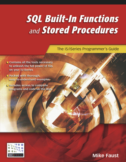 SQL Built-In Functions and Stored Procedures (The i5/iSeries Programmer's Guide) by Mike Faust, 9781583470541