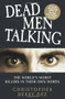Dead Men Talking (The World's Worst Killers in Their Own Words) by Christopher Berry-Dee, 9781843583813