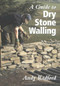 A Guide to Dry Stone Walling by Andy Radford, 9781861264442