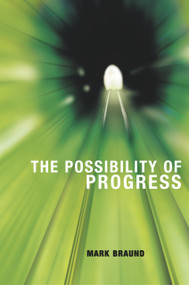 The Possibility of Progress by Mark Braund, 9780856832260