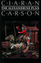 The Alexandrine Plan by Ciaran Carson, 9780916390839