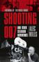 Shooting 007 (And Other Celluloid Adventures) by Alec Mills, Sir Roger Moore, 9780750953634