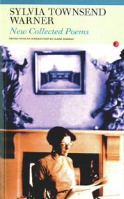 Collected Poems: Sylvia Townsend Warner by Sylvia Townsend Warner, Claire Harman, 9781857549478
