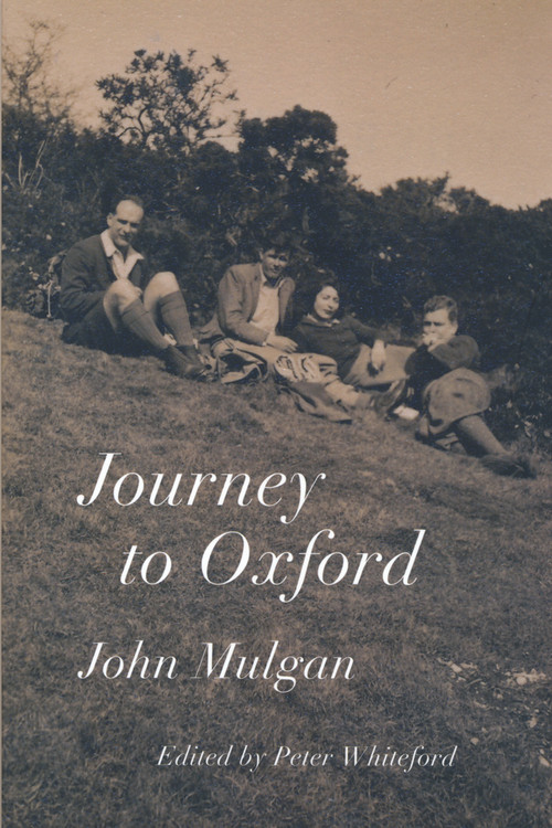Journey to Oxford by John Mulgan, Peter Whiteford, 9780864738196