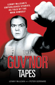 The Guv'nor Tapes by Lenny McLean, Peter Gerrard, 9781844543588