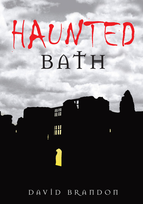 Haunted Bath by David Brandon, 9780752447599