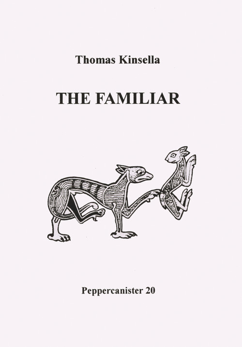 The Familiar by Thomas Kinsella, 9781857544404