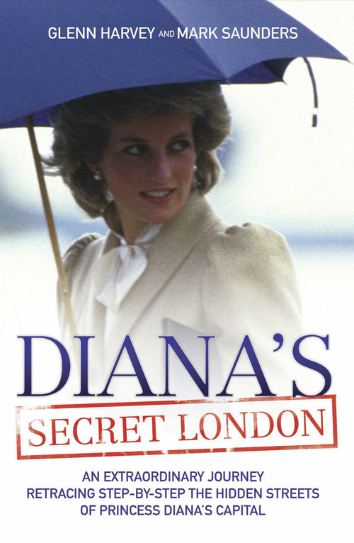 Diana's Secret London by Mark Saunders, Glenn Harvey, 9781844548033