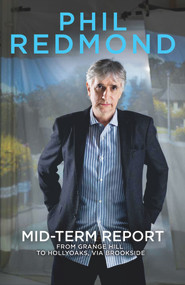 Mid-Term Report - 9781846059841 by Phil Redmond, 9781846059841