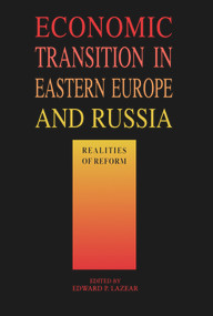 Economic Transition in Eastern Europe and Russia (Realities of Reform) by Edward P. Lazear, 9780817993320