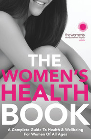 The Women's Health Book by The Royal Women's Hospital, 9781742757247