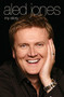 Aled Jones (My Story) by Aled Jones, 9781784183257