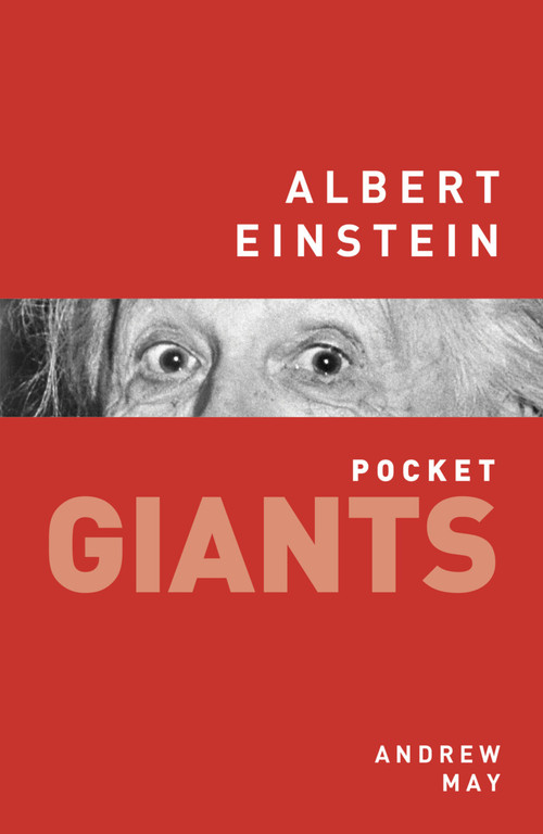 Albert Einstein: pocket GIANTS - 9780750963800 by Andrew May, 9780750963800