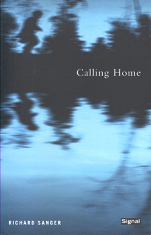 Calling Home by Richard Sanger, 9781550651683