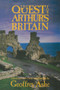 The Quest For Arthur's Britain by Geoffrey Ashe, 9780897332873