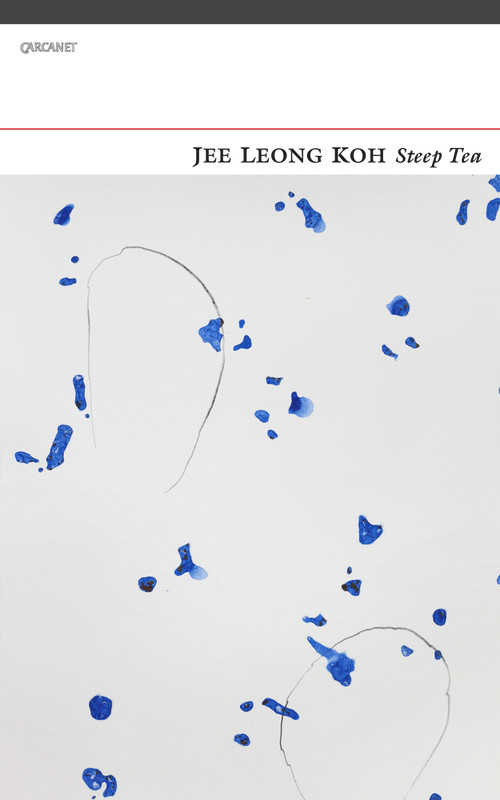 Steep Tea by Jee Leong Koh, 9781847772275