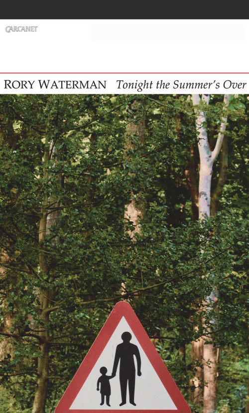 Tonight the Summer's Over by Rory Waterman, 9781847772077