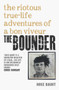 The Bounder (Riotous True-Life Adventures of a Bon Viveur) by Mike Daunt, 9781784187705