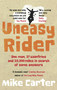 Uneasy Rider (Travels Through a Mid-Life Crisis) by Mike Carter, 9780091923266