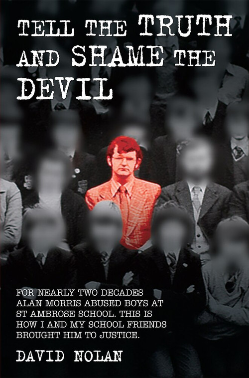 Tell the Truth and Shame the Devil by David Nolan, 9781784184223