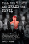 Tell the Truth and Shame the Devil by David Nolan, 9781784184223