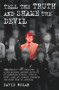 Tell the Truth and Shame the Devil by David Nolan, 9781784184223