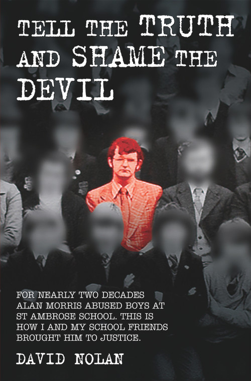 Tell the Truth and Shame the Devil by David Nolan, 9781784184223