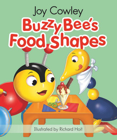 Buzzy Bee's Food Shapes Board Book by Joy Cowley, Richard Hoit, 9781927262313