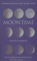 Moon Time (The Art of Harmony with Nature and Lunar Cycles) by Johanna Paungger, Thomas Poppe, 9781844133000