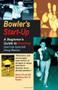 Bowler's Start-Up (A Beginner's Guide to Bowling) by Doug Werner, 9781884654053