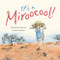 It's a Miroocool by Christine Harris, Ann James, 9781921541018