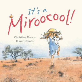 It's a Miroocool by Christine Harris, Ann James, 9781921541018