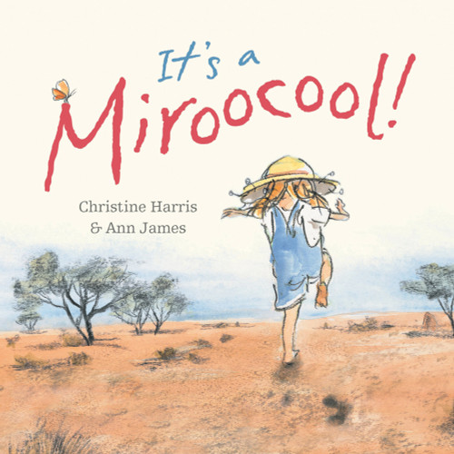 It's a Miroocool by Christine Harris, Ann James, 9781921541018