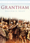 Grantham by Malcolm G. Knapp, 9780752450247