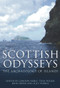 Scottish Odysseys (The Archaeology of Islands) by Gordon Noble, Tessa Poller, John Raven, Lucy Verrill, 9780752441689