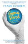 Gone Viral (The Germs that Share Our Lives) by Frank Bowden, 9781742232737