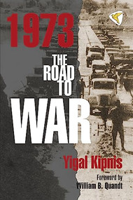 1973: The Road to War - 9781935982302 by Yigal Kipnis, 9781935982302