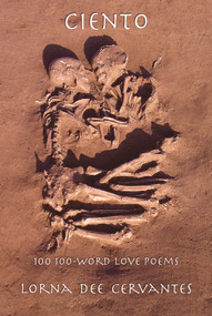 Ciento (100 100-Word Love Poems) by Lorna Dee Cervantes, 9780916727840