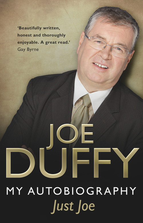 Just Joe (My Autobiography) - 9781848271005 by Joe Duffy, 9781848271005