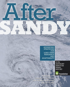 After Sandy (Advancing Strategies for Long-Term Resilience and Adaptability) by Urban Land Institute, 9780874202922