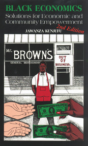 Black Economics (Solutions for Economic and Community Empowerment) by Jawanza Kunjufu, 9780913543825