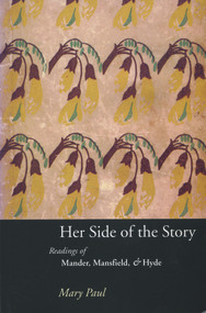 Her Side of the Story (Readings of Mander, Mansfield & Hyde) by Mary Paul, 9781877133718