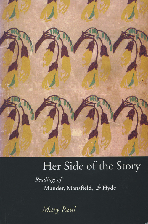Her Side of the Story (Readings of Mander, Mansfield & Hyde) by Mary Paul, 9781877133718