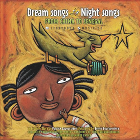 Dream Songs Night Songs from China to Senegal by Patrick Lacoursiere, Sylvie Bourbonnière, 9782923163246